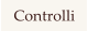 Controlli